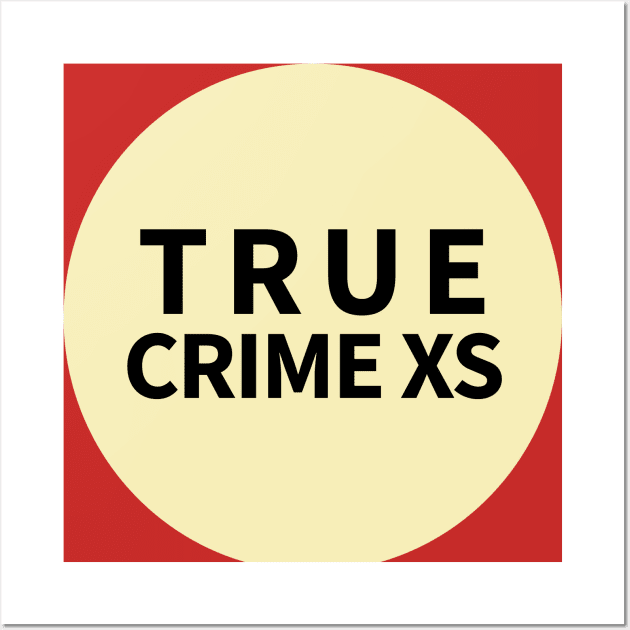 True Crime XS favicon Wall Art by truecrimexs